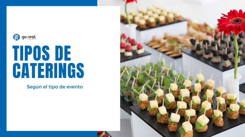 Qué tipo de catering elegir según el tipo de evento