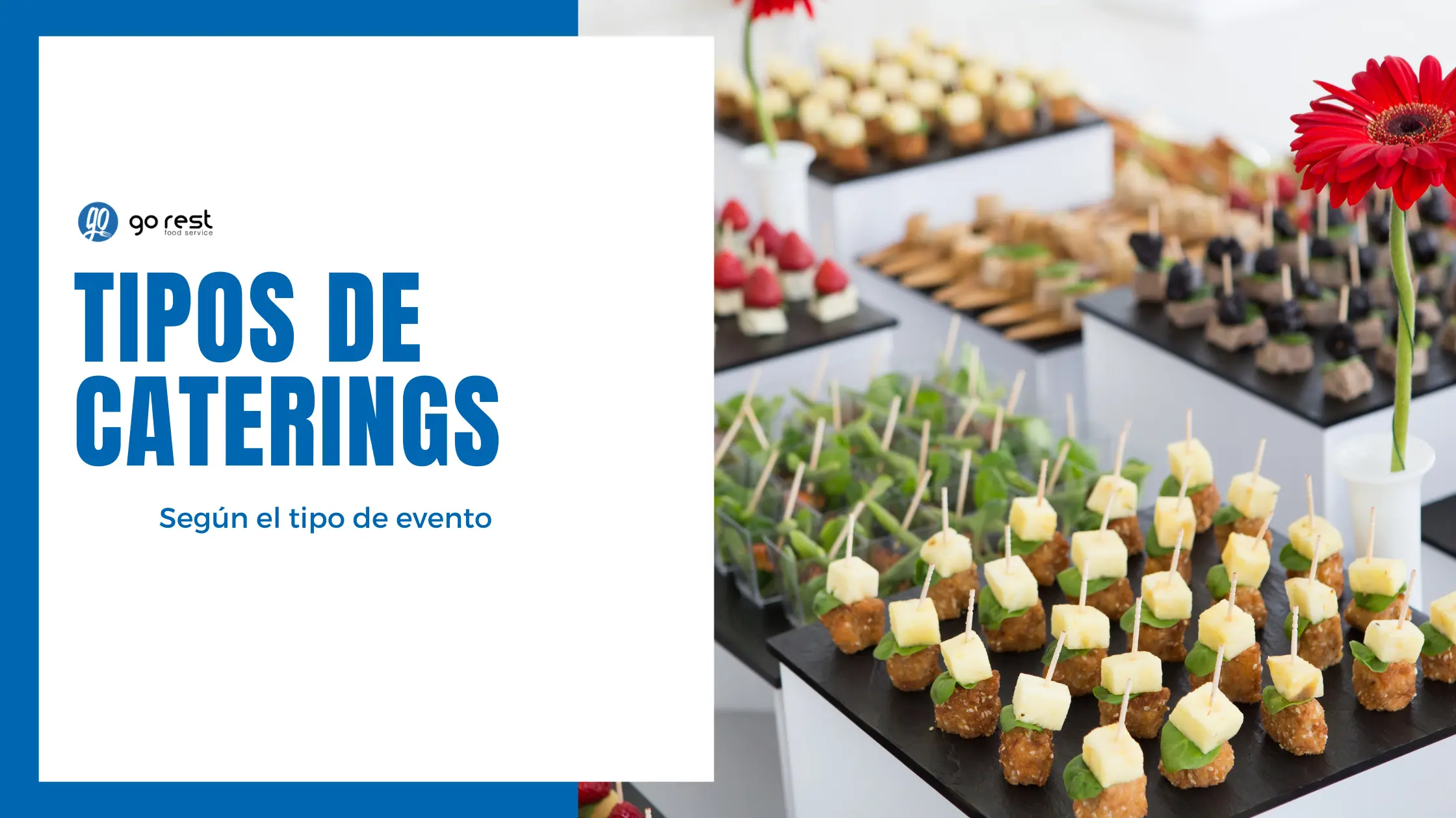 Qué tipo de catering elegir según el tipo de evento