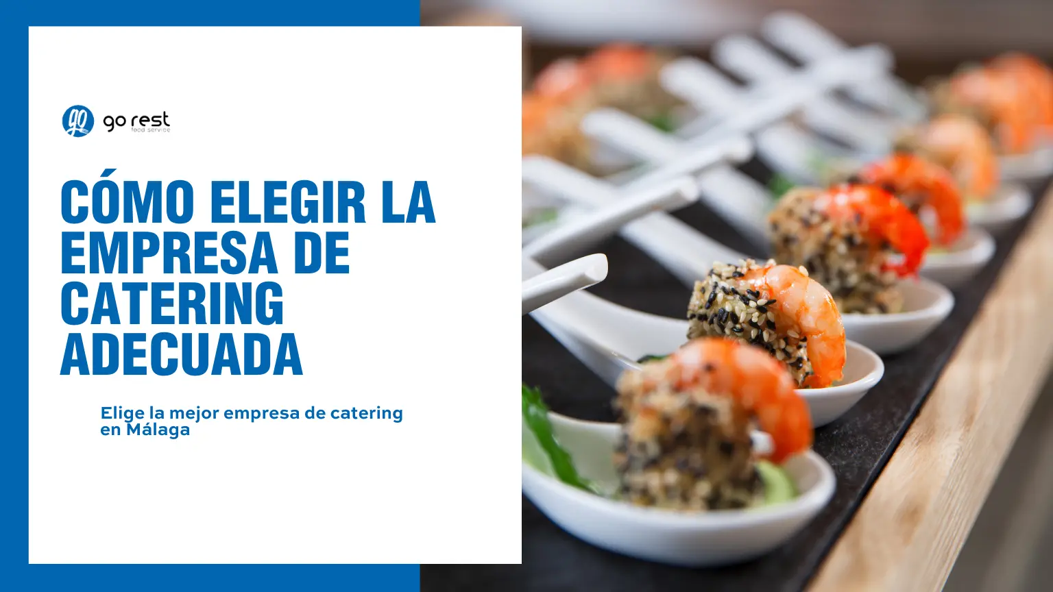 Cómo elegir la empresa de catering adecuada